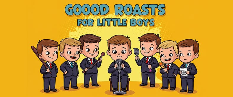 Good-Roasts-for-Little-Boys