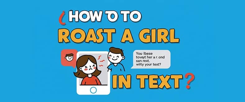 How-to-Roast-a-Girl-in-Text